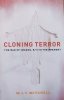 W.J.T. Mitchell Cloning Terror. The War of Images, 9/11 to the Present